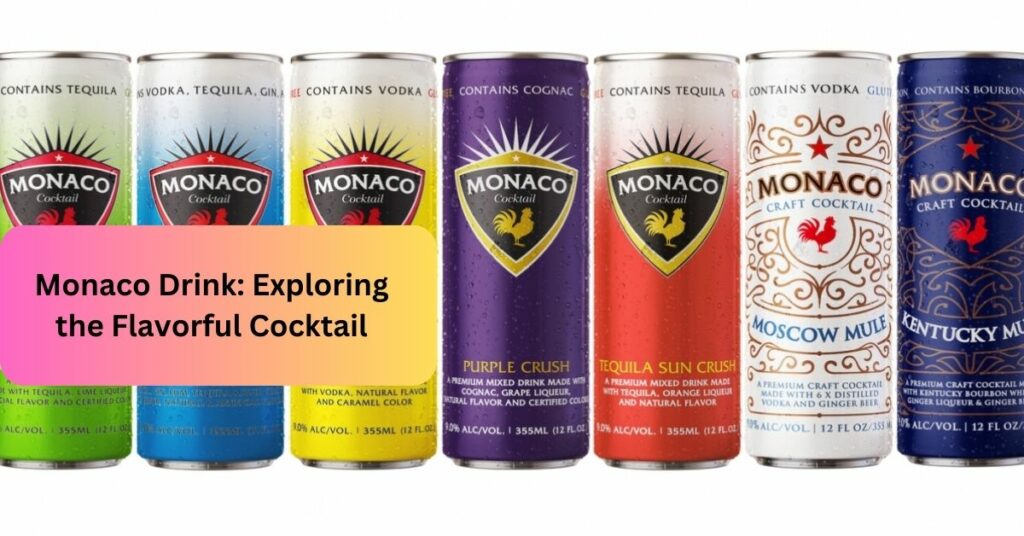 Monaco Drink: Exploring the Flavorful Cocktail