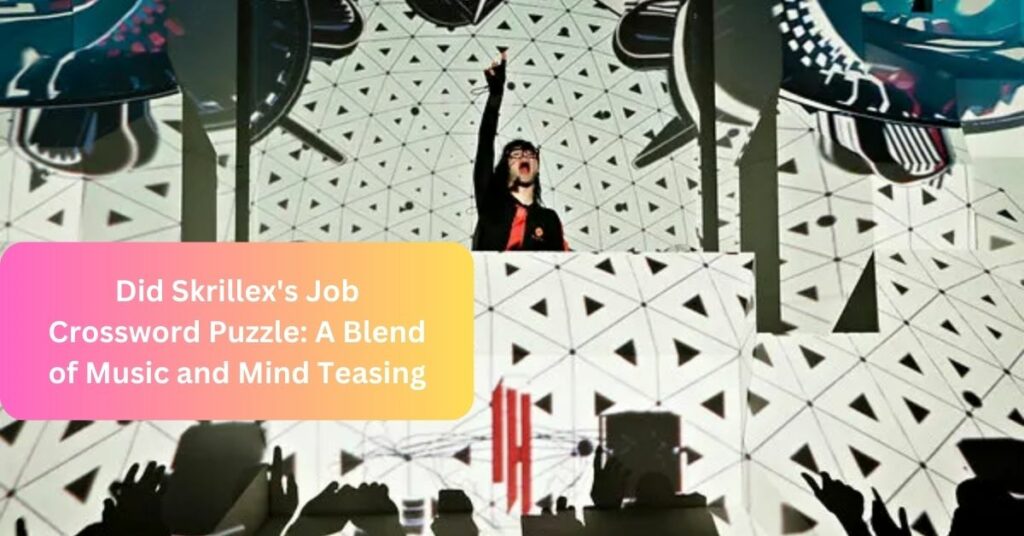 Did Skrillex's Job Crossword Puzzle A Blend of Music and Mind Teasing