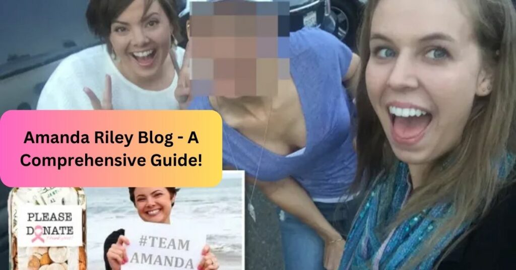 Amanda Riley Blog - A Comprehensive Guide!