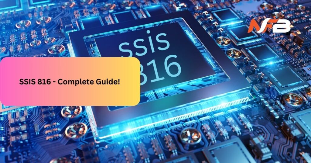 SSIS 816 - Complete Guide!