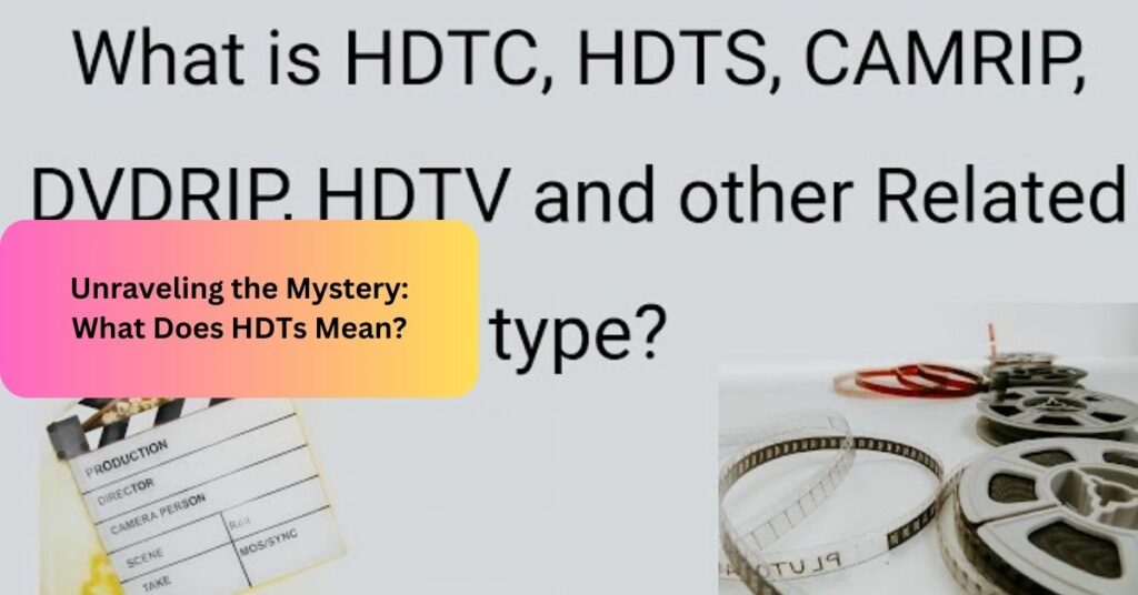 Unraveling the Mystery What Does HDTs Mean